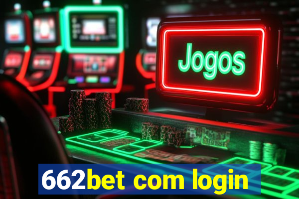 662bet com login